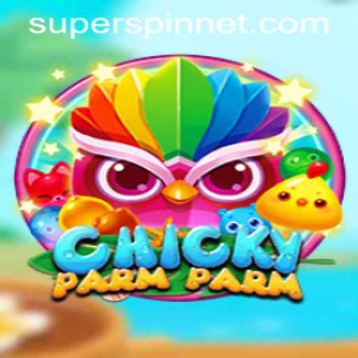 ChickyParmParm: The New Gaming Sensation with a SuperSpin Twist