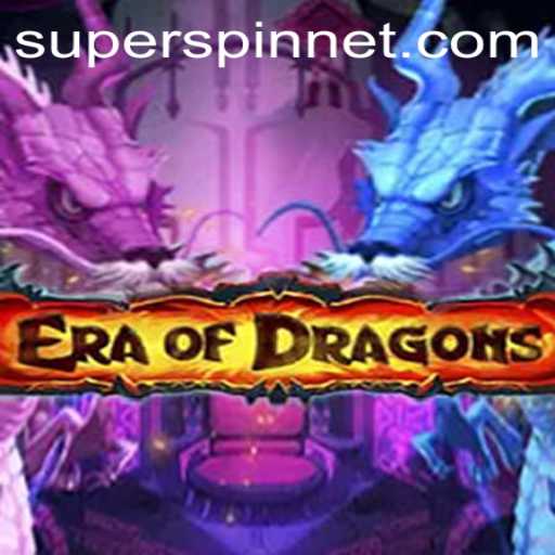 EraOfDragons: Unveiling the Fantasy World of SuperSpin