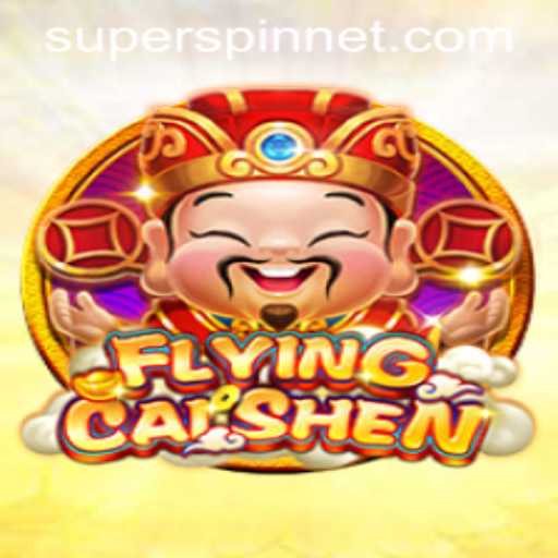 Exploring FlyingCaiShen: Discover the Magic of SuperSpin