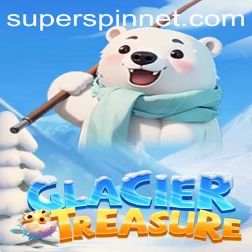 Explore 'GlacierTreasure' and Discover the Exciting World of 'SuperSpin'