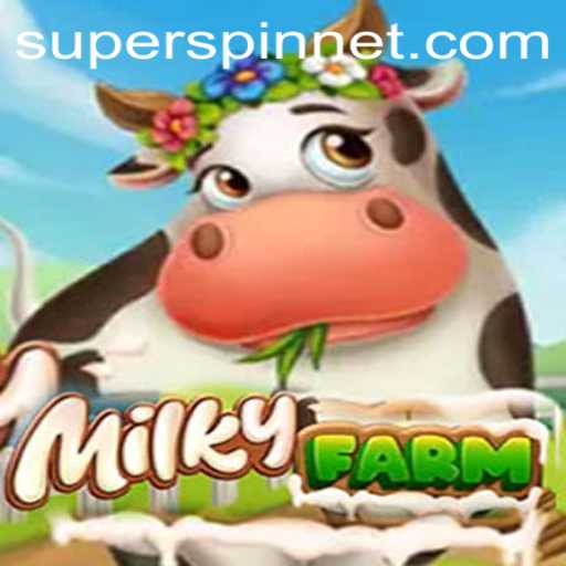 Discovering MilkyFarm: A SuperSpin Adventure